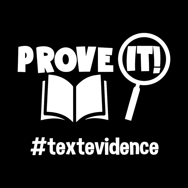 Teacher - Prove It - Text Evidence by Alison Cloy