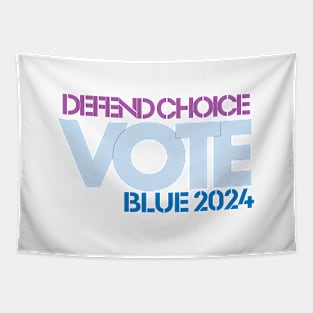 Defend Choice: Vote Blue 2024 for Reproductive Freedom Tapestry