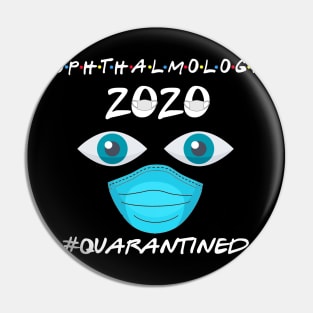 Ophthalmology 2020 Quarantined Pin