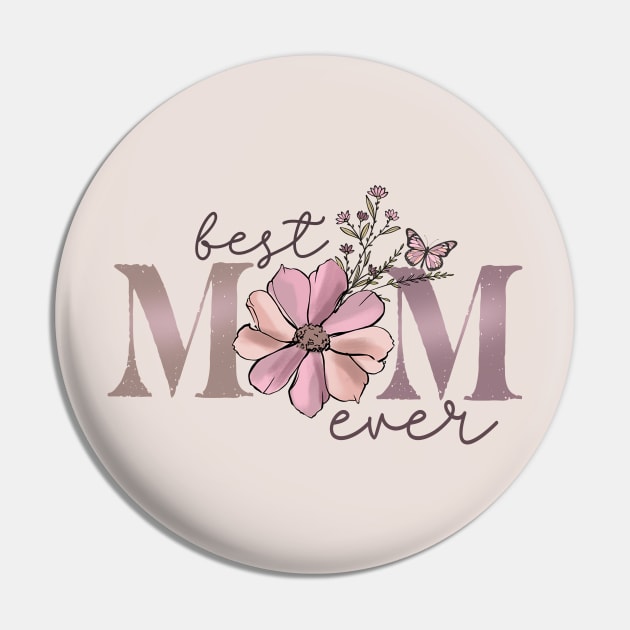 Best Mom Ever Boho Floral Pin by Mastilo Designs