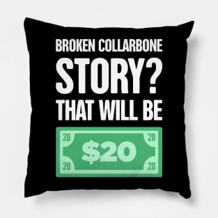 Story - Fractured Broken Collarbone Gift Pillow