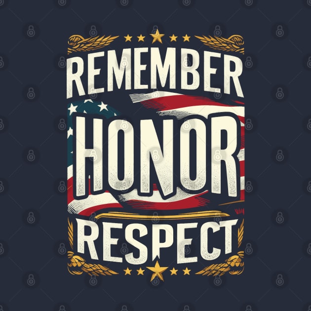 Remember, Honor, Respect by Yonbdl