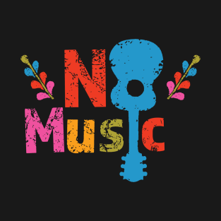 No Music T-Shirt