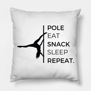 Pole Eat Snack Sleep Repeat - White Pillow