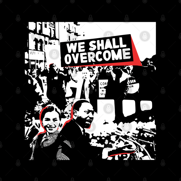 Martin Luther King Jr - Rosa Parks - We Shall Overcome by WaltTheAdobeGuy