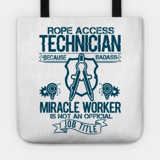 Rope Access Technician Funny Gift Humor Tote