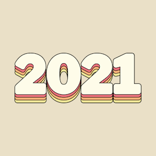 Year 2021 Retro Vintage Yellow Red Orange T-Shirt