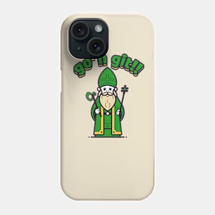 Gon Git St Patricks Phone Case