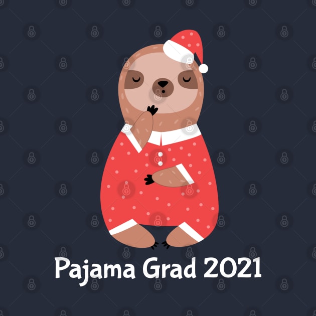 Pajama Graduate 2021 by Etopix