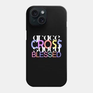 "Grace Cross Saved Blessed" Typography Art Phone Case