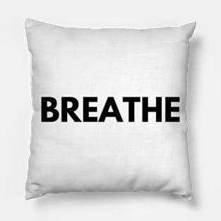 BREATHE Pillow