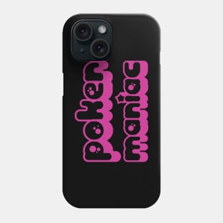 poker maniac Phone Case