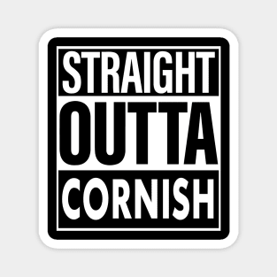 Cornish Name Straight Outta Cornish Magnet