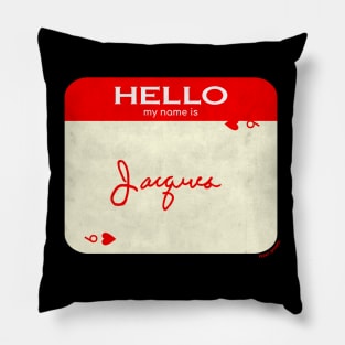 Peaky Apparel | Hello My Name Is Jacques Pillow