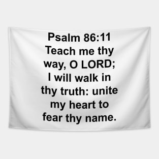 Psalm 86:11  Tapestry