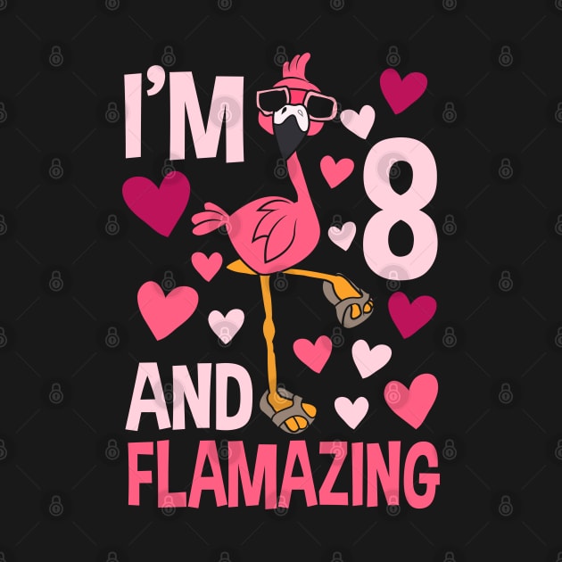 I'm 8 And Flamazing Flamingo by Tesszero