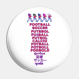 Football in Multiple Languages - Fußball Calcio Soccer Gift Pin