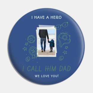 fathers day hero Pin