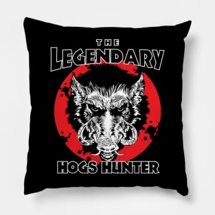 The Legendary Hogs Hunter Pillow