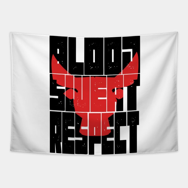 Blood Sweat Respect Motivational Gym Fitness Fighting Spirit shirt - Weightlifting Fitness shirt tee - Dedication Workout Gift T-shirt Tapestry by MaryMary