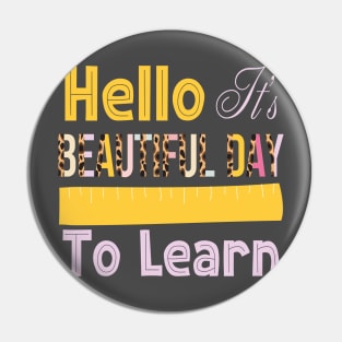 funny It's Beautiful Day For Learning Teacher Students Women Pin