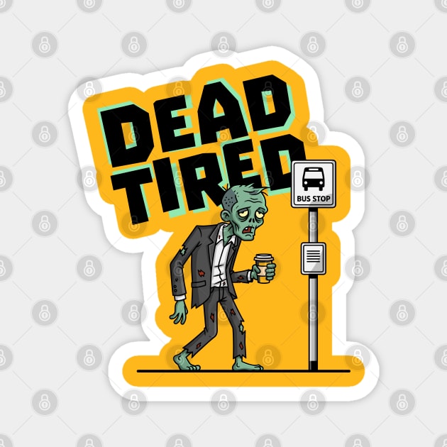 Dead Tired Magnet by enrynz