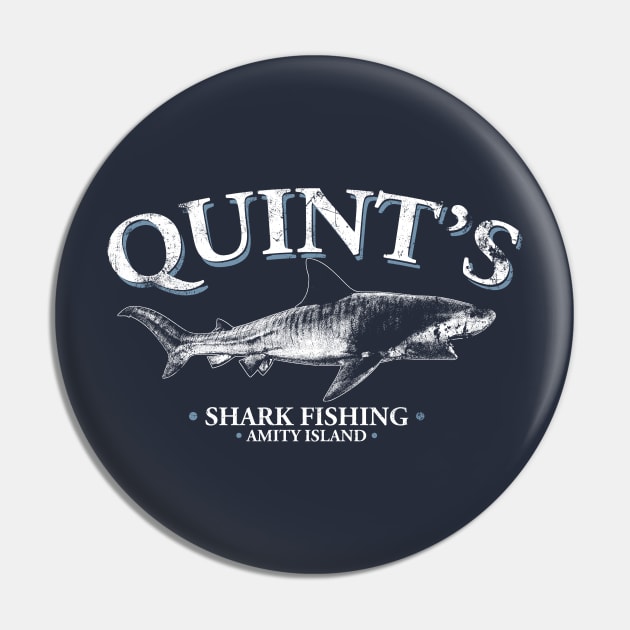 Quint's Shark Fishing - White Pin by spicytees