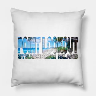 POINT LOOKOUT - Stradbroke Island Main Beach Pillow