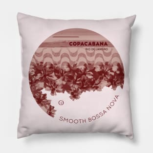 Smooth Bossa Nova #1 - Copacabana Rio de Janeiro Pillow