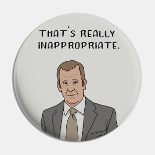 "That's Really Inappropriate" Toby Flenderson Pin