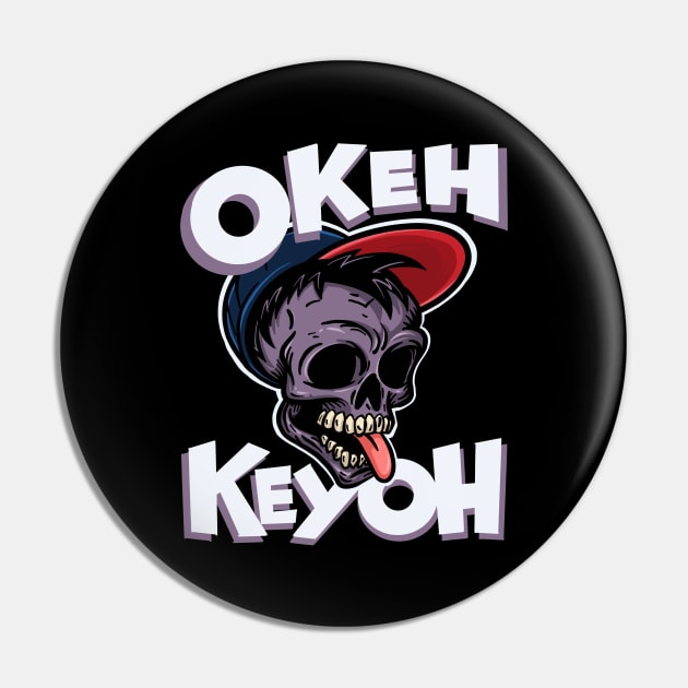 Okeh Keyoh Funny Pinoy Korean Meme Pin by teeleoshirts