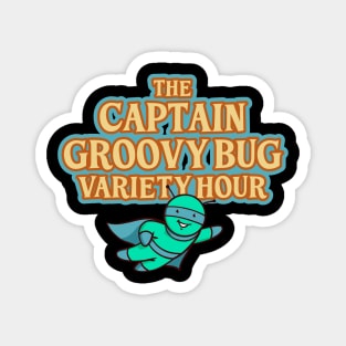 Captain Groovy Bug Variety Hour Magnet