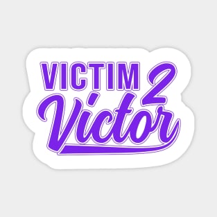 Victim to Victor Varsity Tee Magnet