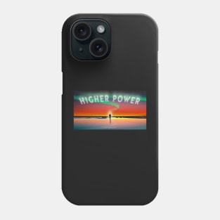 HIGHER POWER- From Powerless to a Higher Power Phone Case