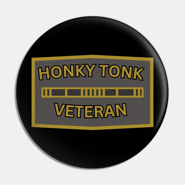 Honky Tonk Veteran Pin by burlytx