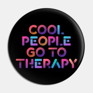 Cool People Go To Therapy Mental Health Awareness Self Care Pin