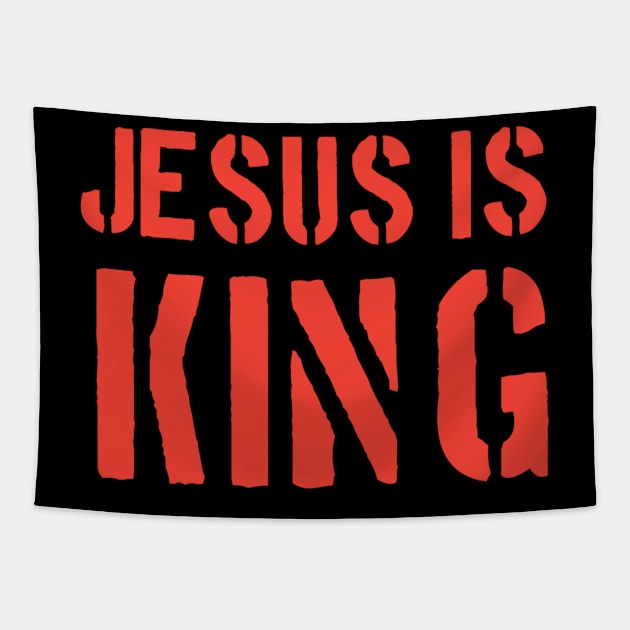 Jesus Is King - Christian Quotes Tapestry by Christian Faith