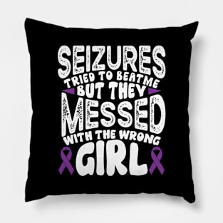 Epilepsy Awareness Seizures Tried to Beat Me Pillow