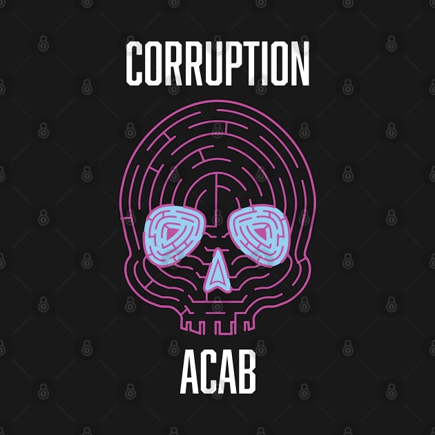 ACAB Police Corruption Death Maze by aaallsmiles