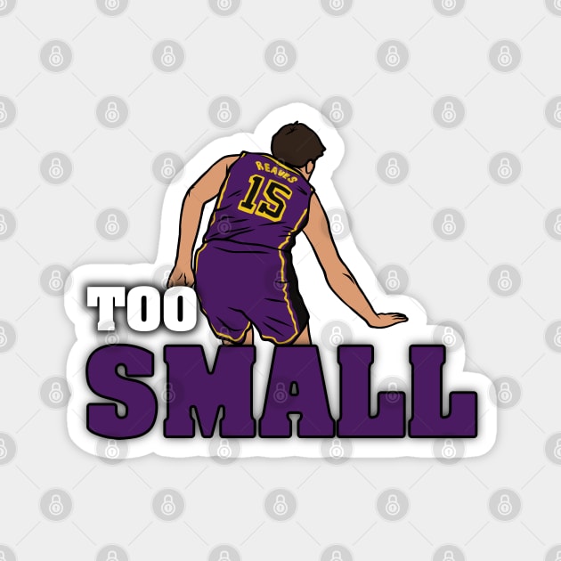 Austin Reaves "Too Small" Full Magnet by rattraptees