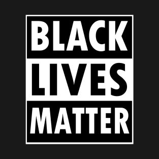 Black lives matter T-Shirt