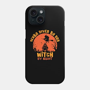 Scuba diver by day witch by night-halloween Phone Case