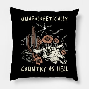 Unapologetically Country As Hell Cactus Country Music Bull-Skull Pillow