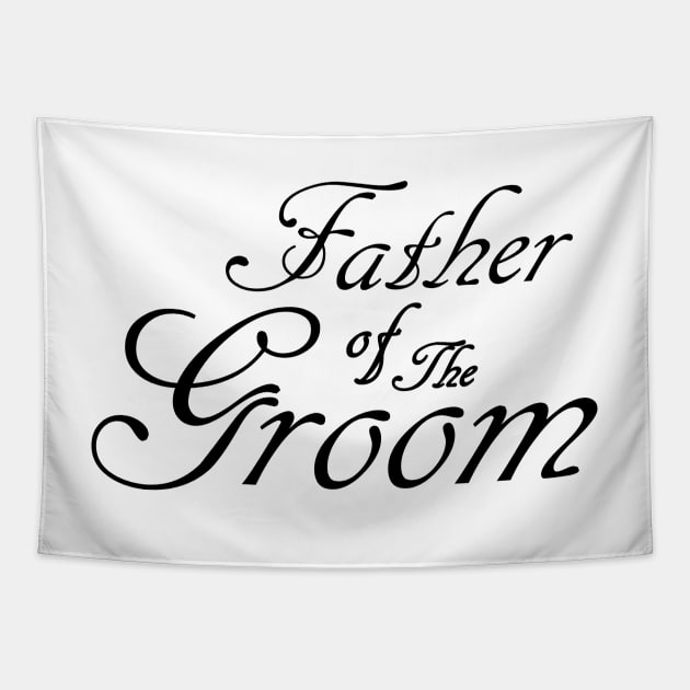 Father Of The Groom Wedding Accessories Tapestry by DepicSpirit