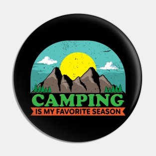 Camping is my favorite Season Pin