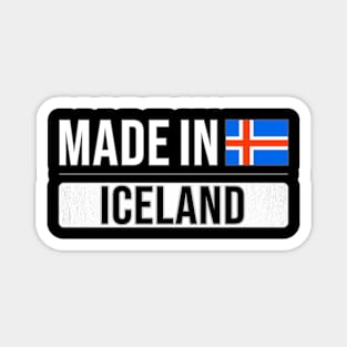 Made In Iceland - Gift for Icelandic With Roots From Iceland Magnet