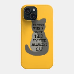 The person wearing this adopted an awesome cat Phone Case