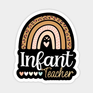Infant Teacher Leopard Boho Rainbow Appreciation Magnet