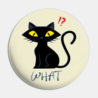 Cat What - Murderous Black Cat Halloween Pin