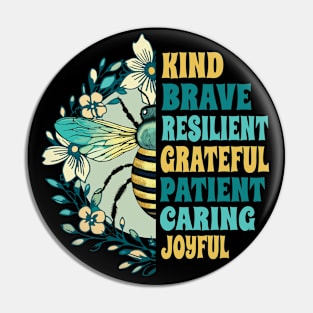 Bee Kind, Brave, Grateful, Patient and Joyful – Floral, Yellow & Teal Pin